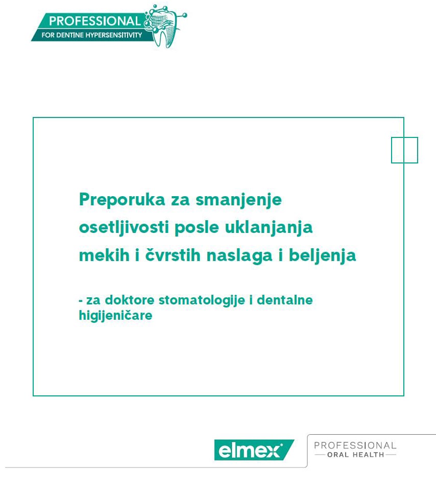 Preporuka za smanjenje osetljivosti posle uklanjanja mekih i čvrstih naslaga i beljenja - za doktore stomatologije i dentalne higijeničare